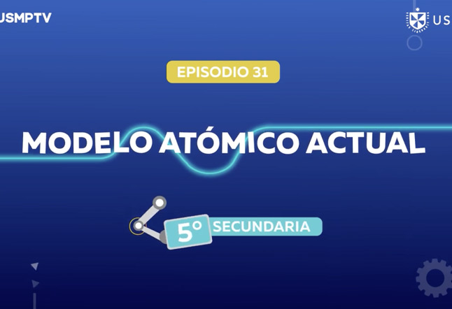 Capítulo N. ° 31 - Modelo atómico actual