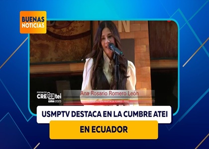 USMPTV DESTACA EN LA CUMBRE ATEI EN ECUADOR 