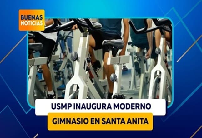 USMP REINAUGURA SU MODERNO GIMNASIO EN SANTA ANITA