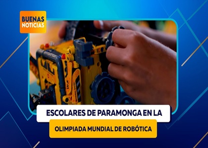 ESCOLARES DE PARAMONGA BRILLAN EN LA OLIMPIADA MUNDIAL DE ROBÓTICA