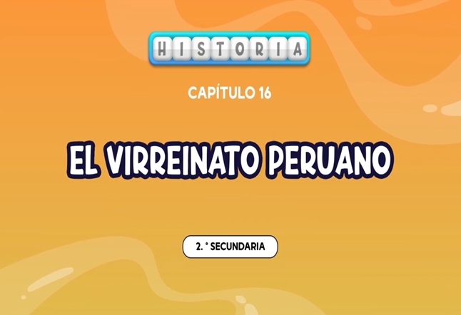 Capítulo N°16: El Virreinato Peruano