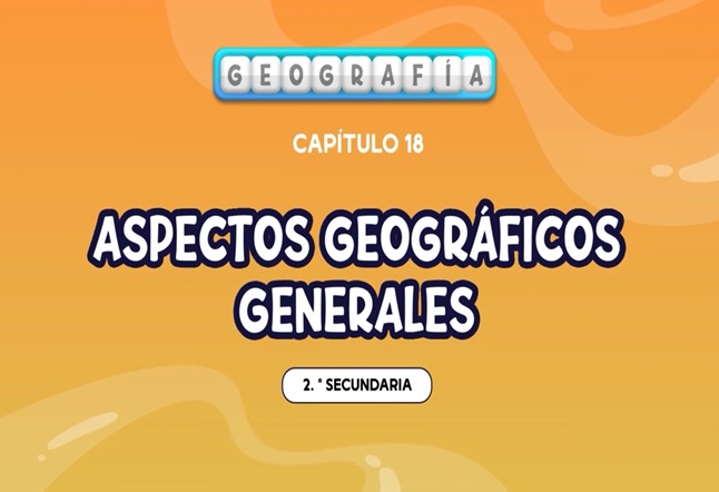 Capítulo N° 18: Aspectos geográficos generales