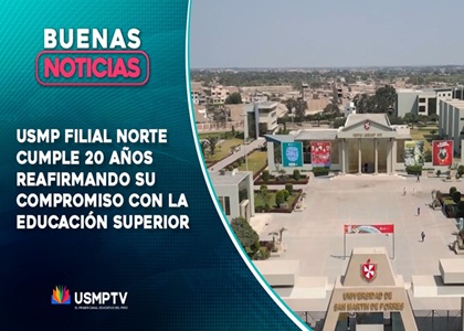 USMP FILIAL NORTE CUMPLE 20 AÑOS