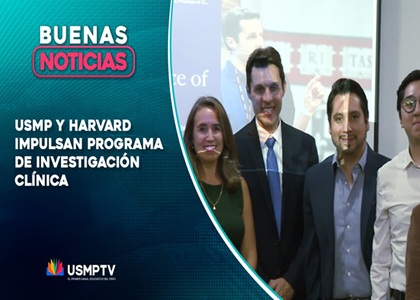 USMP Y HARVARD IMPULSAN PROGRAMA DE INVESTIGACIÓN CLÍNICA